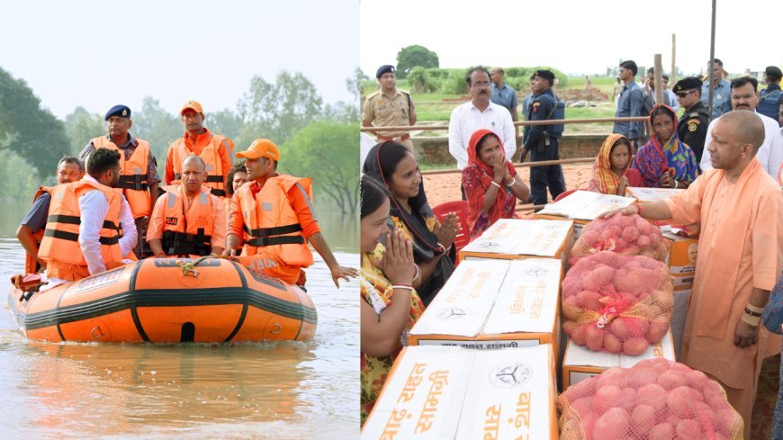 उत्तर प्रदेश के मुख्यमंत्री आपदा पीड़ितों के लिए संकट मोचक बने, बचाई हजारों जिंदगी, ग्राउंड जीरो पर पहुंचे सीएम योगी 